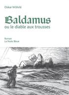 Couverture du livre « Baldamus ou le diable aux trousses » de Oskar Wohrle aux éditions Tchou