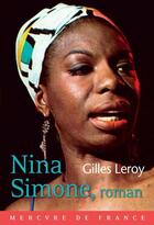 Couverture du livre « Nina Simone, roman » de Gilles Leroy aux éditions Mercure De France