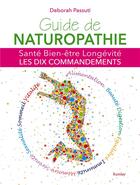 Couverture du livre « Guide pratique de la naturopathie » de Deborah Passuti aux éditions Vilo