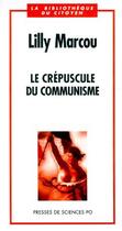 Couverture du livre « Le crépuscule du communisme » de Lilly Marcou aux éditions Presses De Sciences Po