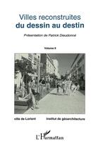 Couverture du livre « Villes reconstruites du dessin au destin - vol02 - tome 2 » de  aux éditions L'harmattan