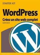 Couverture du livre « Wordpress ; créez un site Web complet » de Sandrine Burriel aux éditions Pearson