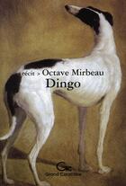 Couverture du livre « Dingo » de Octave Mirbeau aux éditions Grand Caractere