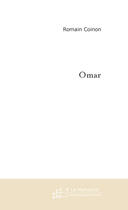 Couverture du livre « Omar » de Romain Coinon aux éditions Le Manuscrit