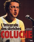 Couverture du livre « L'integrale des sketches (n. ed)) » de Coluche/Lanvin aux éditions Cherche Midi