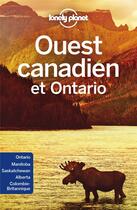Couverture du livre « Ouest Canadien et Pntario (5e édition) » de Collectif Lonely Planet aux éditions Lonely Planet France