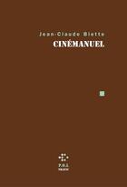 Couverture du livre « Cinemanuel » de Jean-Claude Biette aux éditions P.o.l