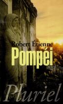 Couverture du livre « Pompéi » de Robert Etienne aux éditions Pluriel