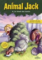 Couverture du livre « Animal Jack Tome 4 : Le réveil des dodos » de Kid Toussaint et Miss Prickly aux éditions Les Livres Du Dragon D'or