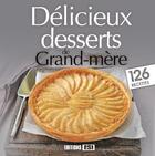 Couverture du livre « Délicieux desserts de grand-mère » de Sylvie Ait-Ali aux éditions Editions Esi