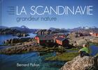 Couverture du livre « La Scandinavie ; grandeur nature » de Bernard Pichon aux éditions Favre