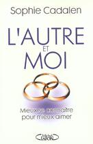 Couverture du livre « L'Autre Et Moi » de Sophie Cadalen aux éditions Michel Lafon