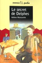 Couverture du livre « Le Secret De Delphes » de Helene Montardre aux éditions Syros