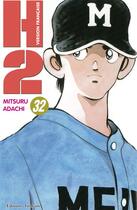 Couverture du livre « H2 Tome 32 » de Mitsuru Adachi aux éditions Delcourt