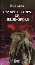 Couverture du livre « Les sept livres d'Helsingfors » de Kjell Westo aux éditions Gaia