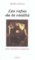 Couverture du livre « Refus de la realite (les) » de Henry Thomas aux éditions Imago