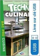 Couverture du livre « Techno culinaire ; bac pro sur clé USB » de M. Maincent et R. Labat aux éditions Bpi