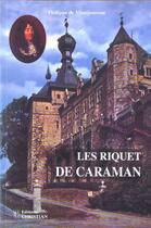 Couverture du livre « Les riquet de caraman » de Philippe De Monjouvent aux éditions Christian