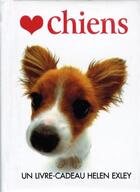 Couverture du livre « Chiens » de Helen Exley aux éditions Exley