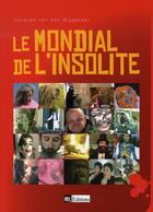 Couverture du livre « Le mondial de l'insolite » de Jacques Van Den Biggelaar aux éditions Rtl
