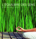 Couverture du livre « L'équilibre des sens ; le livre des spas six senses » de Kate O'Brien aux éditions Pacifique