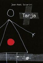 Couverture du livre « Tarja » de Sciarini Jean Noel aux éditions La Joie De Lire