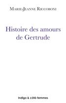 Couverture du livre « Histoire des amours de Gertrude (1780) » de  aux éditions Indigo Cote Femmes