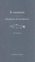 Couverture du livre « Dix façons de le préparer : le saumon » de Mic Grenet et Marie Bucquet aux éditions Les Editions De L'epure