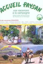 Couverture du livre « Accueil paysan guide vacances 2004 (édition 2004) » de  aux éditions Jean Pierre Huguet