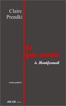 Couverture du livre « Le gai savoir à Montfermeil » de Claire Prendki aux éditions Adice