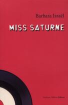 Couverture du livre « Miss Saturne » de Barbara Israel aux éditions Stephane Million