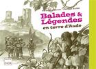 Couverture du livre « Balades & legendes en terre d'aude » de Barrau/Archer aux éditions Editions Du Cabardes