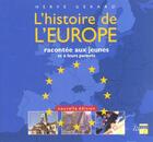 Couverture du livre « L'histoire de l'europe racontee aux jeunes » de Herve Gerard aux éditions Versant Sud