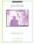 Couverture du livre « Marie-jeanne » de Leo Ferre aux éditions La Memoire Et La Mer