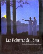 Couverture du livre « Les peintres de l'âme, le symbolisme en France » de Jean-David Jumeau-Lafond aux éditions Exhibitions International