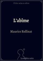 Couverture du livre « L'abîme » de Maurice Rollinat aux éditions Matiere Noire
