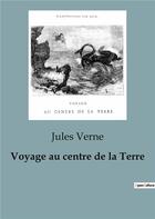 Couverture du livre « Voyage au centre de la Terre » de Jules Verne aux éditions Culturea