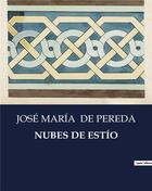 Couverture du livre « NUBES DE ESTÍO » de Jose Maria De Pereda aux éditions Culturea