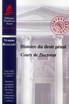 Couverture du livre « Histoire du droit pénal ; cours de doctorat » de Yvonne Bongert aux éditions Pantheon-assas