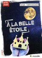 Couverture du livre « À la belle étoile » de Eric Sanvoisin aux éditions Le Muscadier
