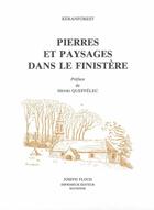 Couverture du livre « Pierres et paysages dans le finistere » de Keranforest aux éditions Regionales De L'ouest