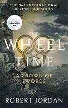 Couverture du livre « The wheel of time : a crown of swords » de Robert Jordan aux éditions Orbit Uk