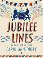 Couverture du livre « Jubilee Lines » de Carol Ann Duffy aux éditions Faber And Faber Digital