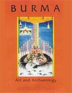 Couverture du livre « Burma art and archaeology » de Green & Blurton aux éditions British Museum