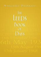 Couverture du livre « The Leeds Book of Days » de Drinkall Margaret aux éditions History Press Digital