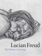 Couverture du livre « Lucian freud the painter's etchings » de Figura Starr aux éditions Moma