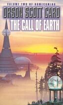 Couverture du livre « The Call Of Earth » de Orson-Scott Card aux éditions Little Brown Book Group Digital