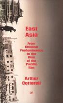 Couverture du livre « East Asia » de Cotterell Arthur aux éditions Random House Digital