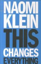 Couverture du livre « This changes everything » de Naomi Klein aux éditions Viking Adult