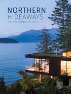 Couverture du livre « Northern hideaways » de  aux éditions Images Publishing